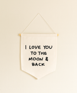 I Love You To The Moon And Back Canvas Sign